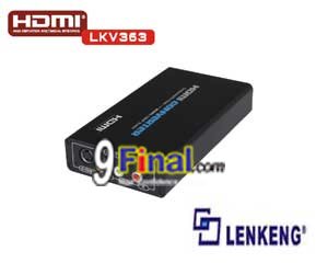 LENKENG LKV363 Video/S-video + Stereo Audio to HDMI 1080P/720P Converter ( Scaler) - ꡷ٻ ͻԴ˹ҵҧ