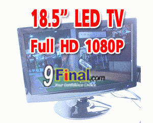 18.5" LED TV VGA+TV+2Video+HDMI Resolution1920x1080 FullHD - ꡷ٻ ͻԴ˹ҵҧ